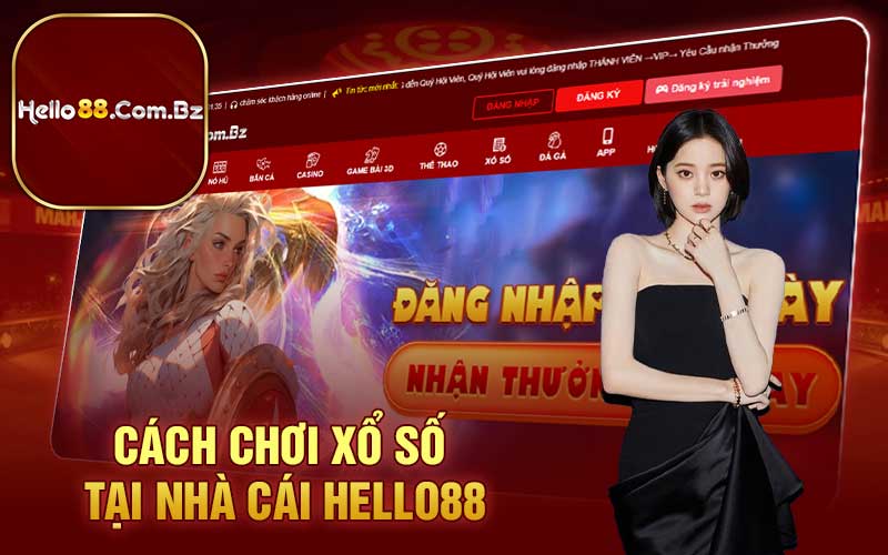 Cách chơi xổ số tại nhà cái Hello88