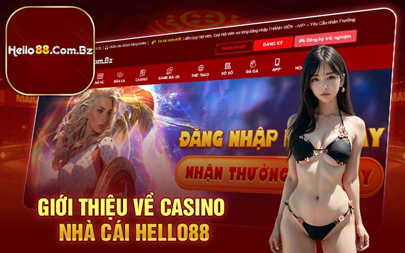 Giới thiệu về casino nhà cái Hello88