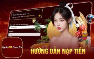Hướng dẫn nạp tiền Hello88