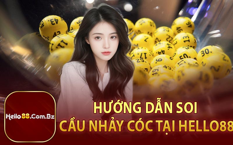 Hướng Dẫn Soi Cầu Nhảy Cóc Hello88